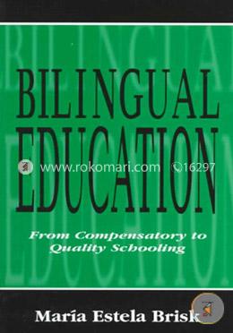 Bilingual Education: From Compensatory To Quality Schooling image