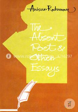The Absent Poet And Other Essays image