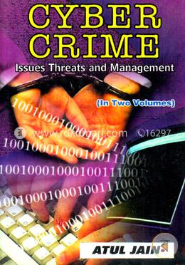 Cyber Crime: v. 1: Issues Threats and Management image