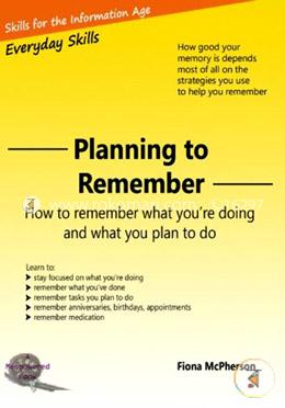 Planning to remember: How to remember what you're doing and what you plan to do image