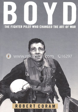 Boyd (The Fighter Pilot Who Changed The Art Fo War) image