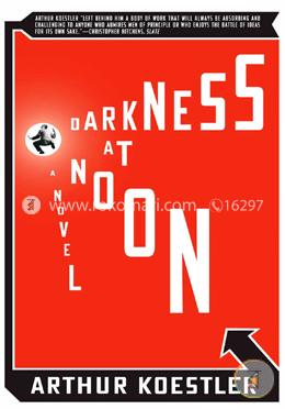 Darkness at Noon: A Novel image