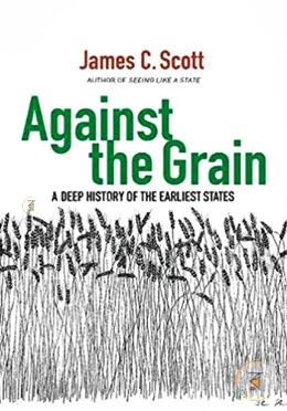 Against the Grain – A Deep History of the Earliest States image