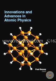 Innovations And Advances In Atomic Physics image