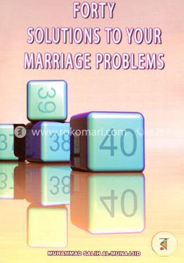 Forty Solutions to Your Marriage Problems image