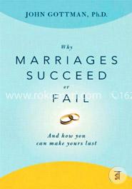 Why Marriages Succeed or Fail: And How You Can Make Yours Last image