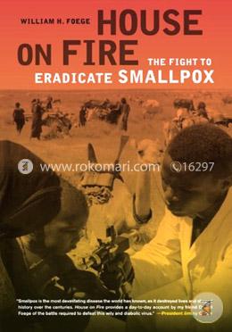 House on Fire – The Fight to Eradicate Smallpox image