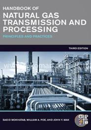 Handbook of Natural Gas Transmission and Processing: Principles and Practices image