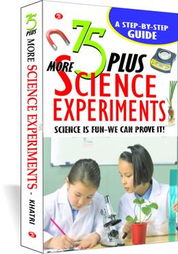 75 Plus more Science Experiments - Science is Fun - We can Prove it! image