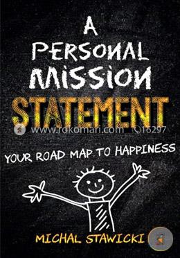 A Personal Mission Statement: Your Road Map to Happiness image
