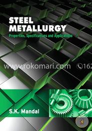 Steel Metallurgy : Properties, Specifications and Applications image