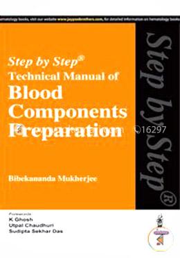 Step by Step Technical Manual of Blood Components Preparation image