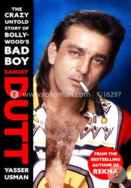 Sanjay Dutt: The Crazy Untold Story of Bollywood's Bad Boy image