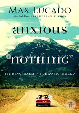 Anxious For Nothing: Finding Calm In A Chaotic World  image