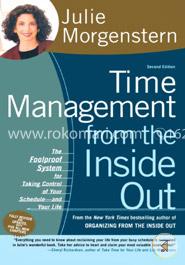 Time Management from the Inside Out: The Foolproof System for Taking Control of Your Schedule--and Your Life image