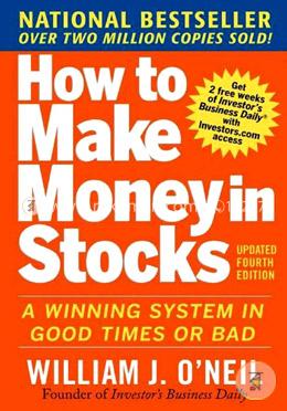 How to Make Money in Stocks: A Winning System in Good Times and Bad image