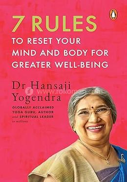 7 Rules to Reset Your Mind and Body for Greater Well-Being image