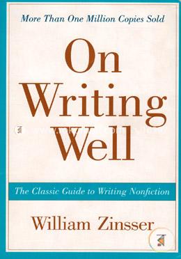On Writing Well: The Classic Guide to Writing Nonfiction image