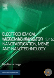 Electrochemical Micromachining for Nanofabrication, MEMS and Nanotechnology (Micro and Nano Technologies)  image