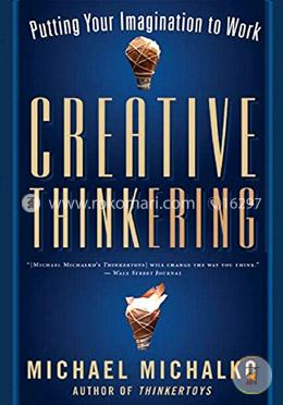 Creative Thinkering: Putting Your Imagination to Work image