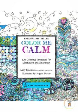 Color Me Calm: 100 Coloring Templates for Meditation and Relaxation image