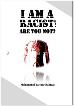 I AM A Racist Are You Not image
