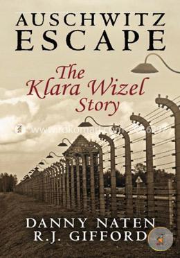 Auschwitz Escape: The Klara Wizel Story image