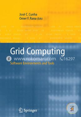 Grid Computing: Software Environments and Tools image
