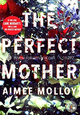 The Perfect Mother: A Novel image