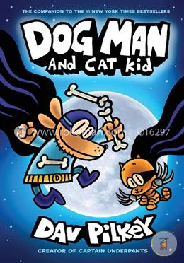 Dog Man - 04 : Dog Man And Cat Kid (Age 8 To 12) image
