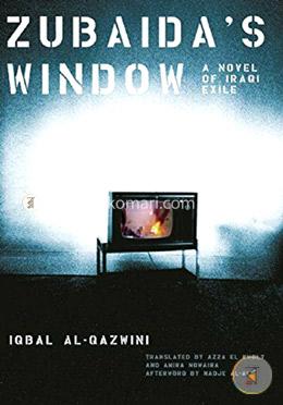 Zubaida's Window: A Novel of Iraqi Exile (Women Writing the Middle East)