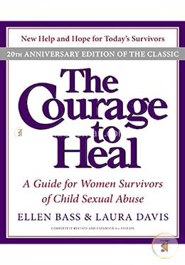 The Courage To Heal : A Guide For Women Survivors Of Child Sexual Abuse image
