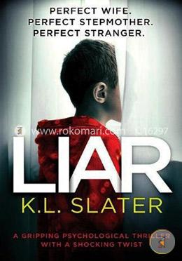 Liar: A Gripping Psychological Thriller with a Shocking Twist image