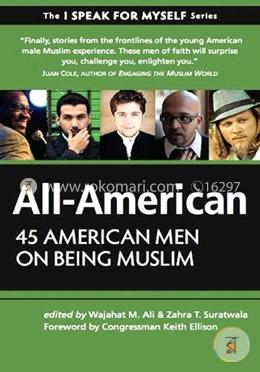 All-American: 45 American Men on Being Muslim (I Speak for Myself)  image
