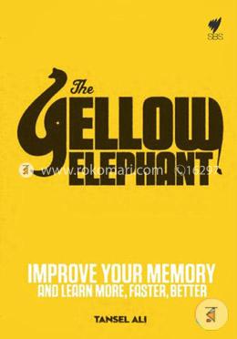 The Yellow Elephant: Improve Your Memory and Learn More, Faster, Better image