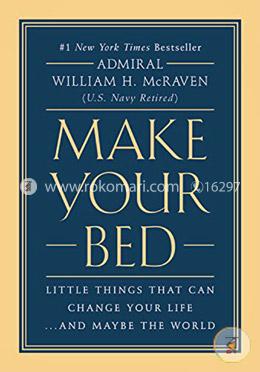 Make Your Bed: Little Things That Can Change Your Life...And Maybe the World image