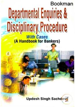 Departmental Enquiries and Disciplinary Procedure with Cases ( A Handbook for Bankers) image