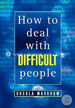 How to Deal With Difficult People image