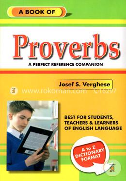 A Book Of Proverbs - A to Z Dictionary Format