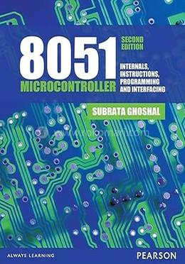 8051 Microcontroller : Internals, Instructions, Programming And Interfacing image