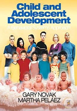 Child and Adolescent Development: A Behavioral Systems Approach image