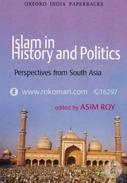 Islam in History and Politics: Perspectives from South Asia image
