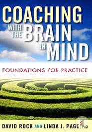 Coaching with the Brain in Mind: Foundations for Practice image