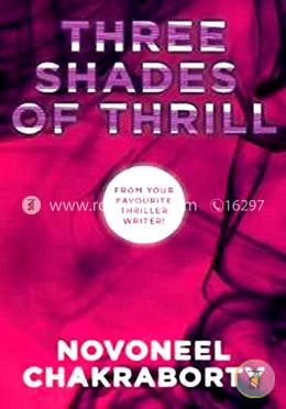 Three Shades of Thrill: Novoneel Chakraborty Boxed set image