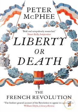 Liberty or Death: The French Revolution image