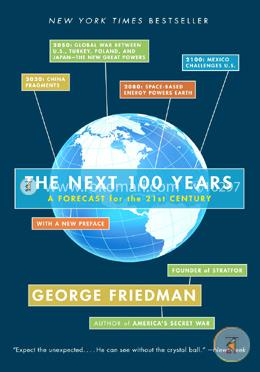 The Next 100 Years: A Forecast for the 21st Century image