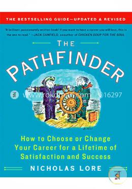 The Pathfinder: How to Choose or Change Your Career for a Lifetime of Satisfaction and Success image