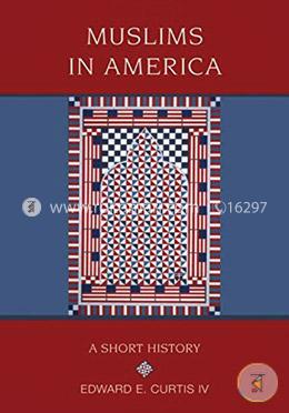 Muslims in America: A Short History (Religion in American Life) image