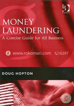 Money Laundering: A Concise Guide for All Business image