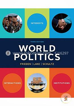 World Politics: Interests, Interactions, Institutions image